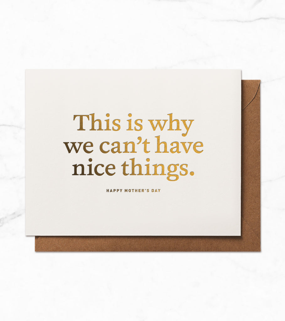 Can't have nice things